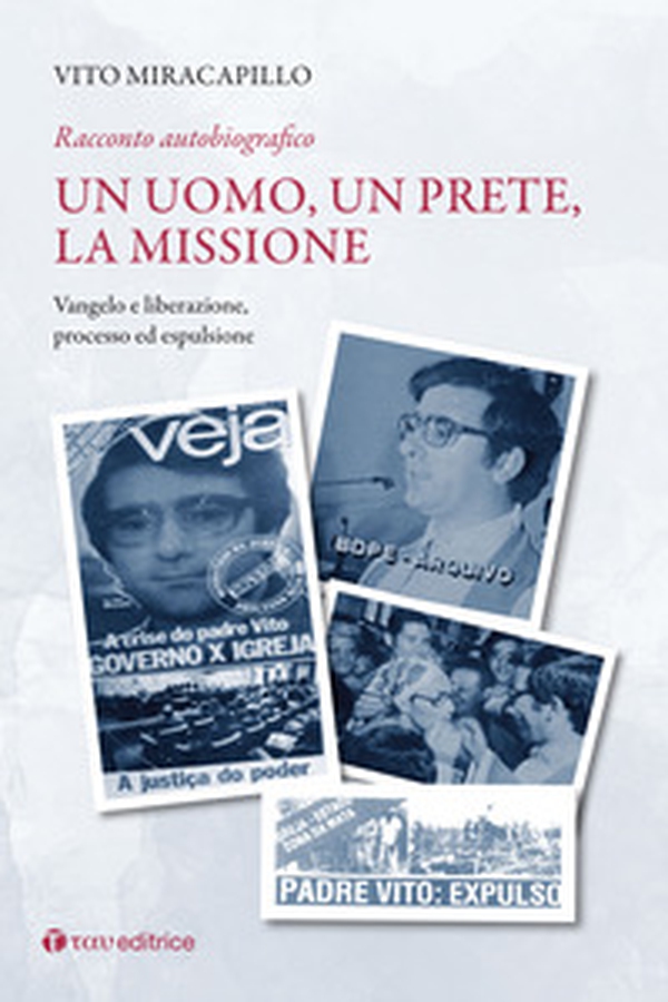 Un uomo, un prete, la missione. Racconto autobiografico - Vol. 2 - Librerie.coop Un uomo, un prete, la missione. Racconto autobiografico - Vol. 2 - Librerie.coop