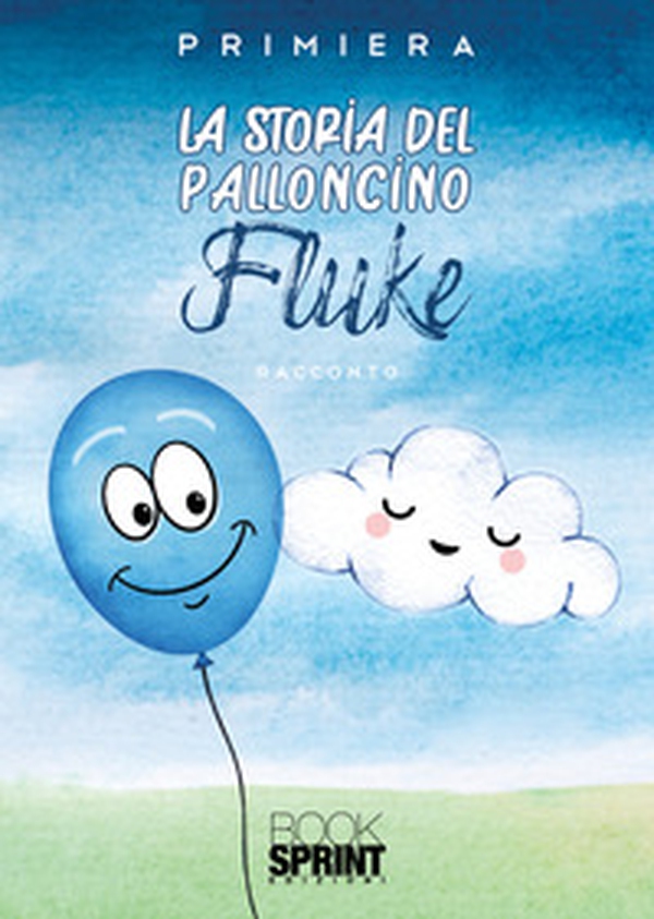 La storia del palloncino Fluke - Librerie.coop La storia del palloncino Fluke - Librerie.coop