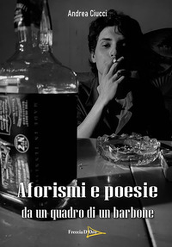 Aforismi e poesie da un quadro di un barbone - Librerie.coop Aforismi e poesie da un quadro di un barbone - Librerie.coop