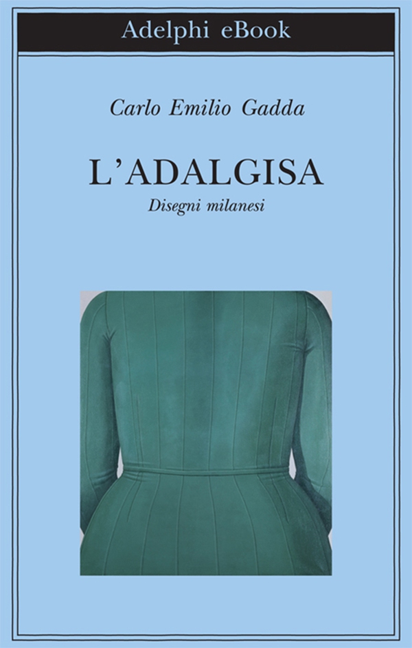L'Adalgisa - Librerie.coop L'Adalgisa - Librerie.coop