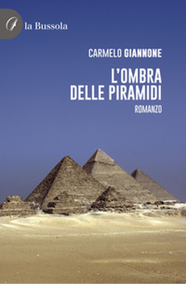 L'ombra delle Piramidi - Librerie.coop L'ombra delle Piramidi - Librerie.coop