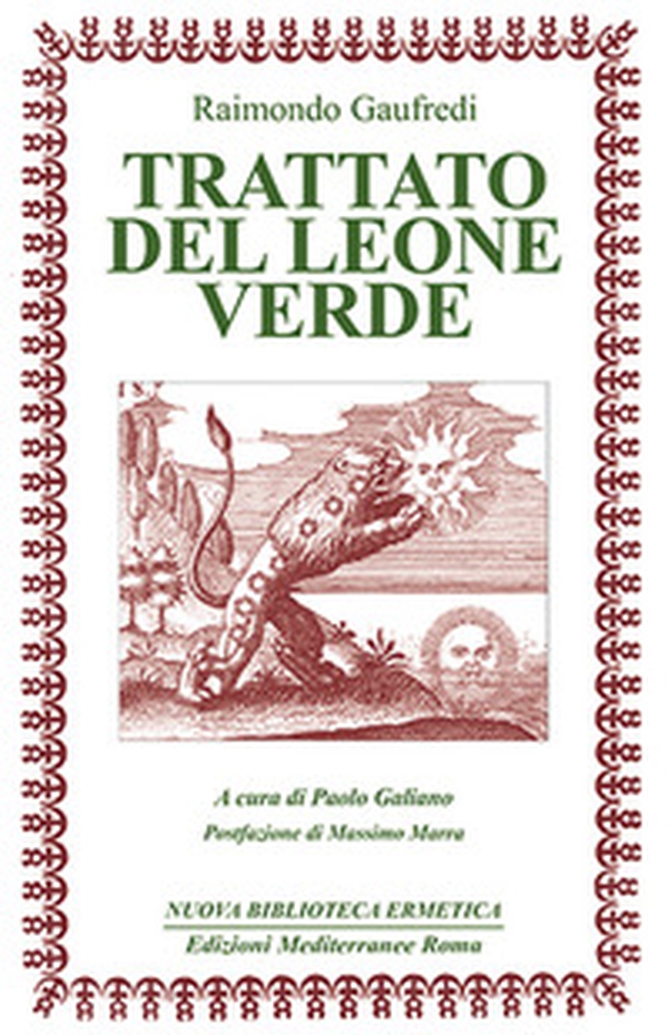 Il Trattato del leone verde. Testo latino a fronte - Librerie.coop Il Trattato del leone verde. Testo latino a fronte - Librerie.coop