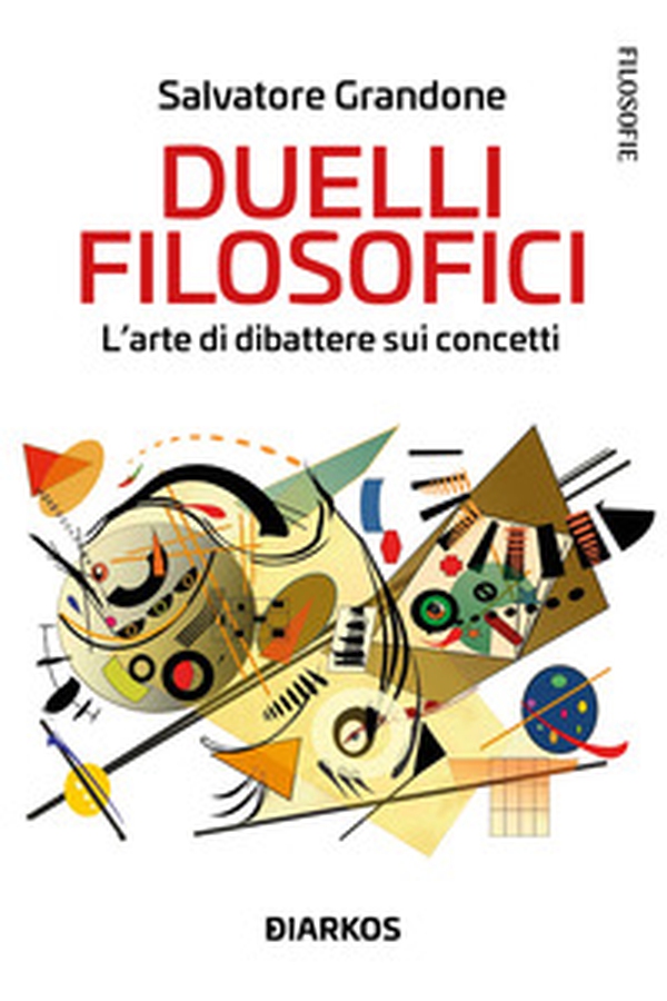 Duelli filosofici. L'arte di dibattere sui concetti - Librerie.coop Duelli filosofici. L'arte di dibattere sui concetti - Librerie.coop