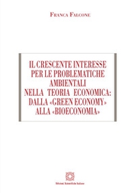 Il crescente interesse per le problematiche ambientali nella teoria economica: dalla «green economy» alla «bioeconomia» - Librerie.coop