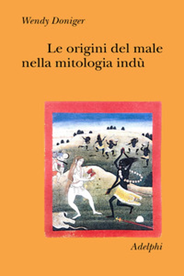Le origini del male nella mitologia indù - Librerie.coop Le origini del male nella mitologia indù - Librerie.coop