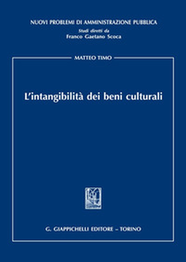 L'intangibilità dei beni culturali - Librerie.coop L'intangibilità dei beni culturali - Librerie.coop