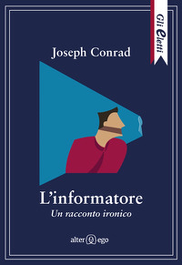 L'informatore. Un racconto ironico - Librerie.coop L'informatore. Un racconto ironico - Librerie.coop