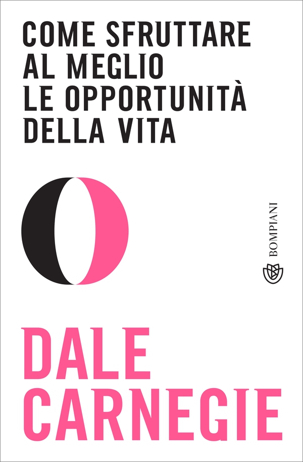 Come sfruttare al meglio le opportunità della vita - Librerie.coop Come sfruttare al meglio le opportunità della vita - Librerie.coop