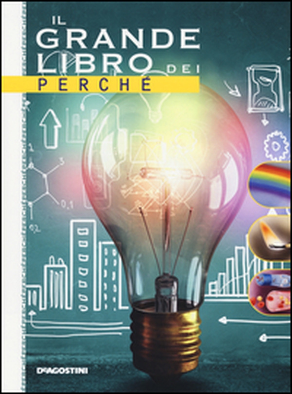 Il grande libro dei perché - Librerie.coop Il grande libro dei perché - Librerie.coop
