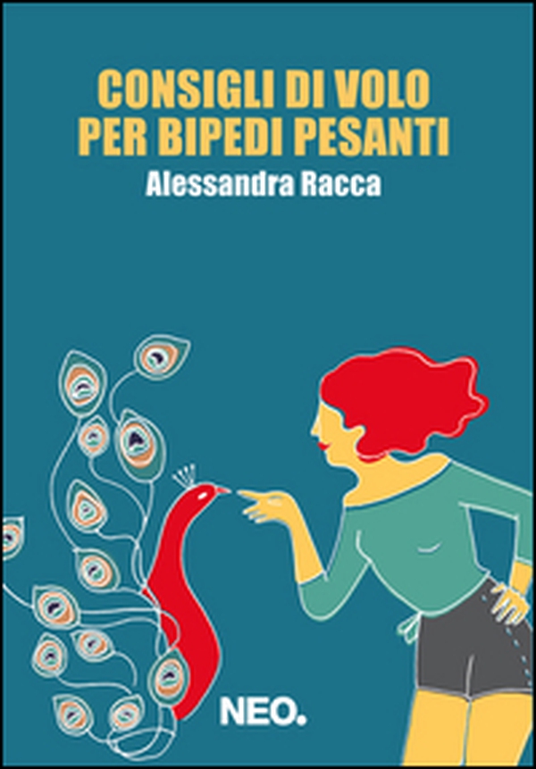 Consigli di volo per bipedi pesanti - Librerie.coop Consigli di volo per bipedi pesanti - Librerie.coop