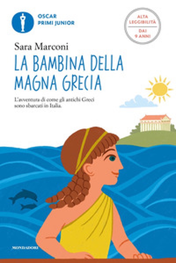 La bambina della magna Grecia. Ediz. ad alta leggibilità - Librerie.coop La bambina della magna Grecia. Ediz. ad alta leggibilità - Librerie.coop