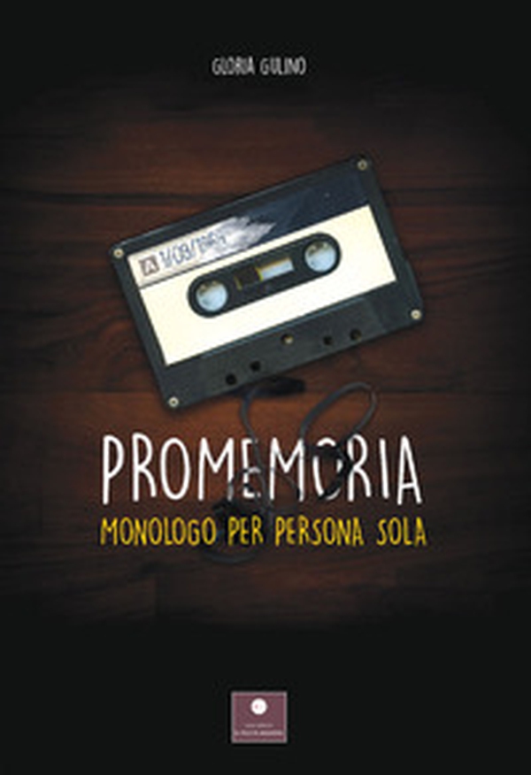Promemoria. Monologo per persona sola - Librerie.coop Promemoria. Monologo per persona sola - Librerie.coop