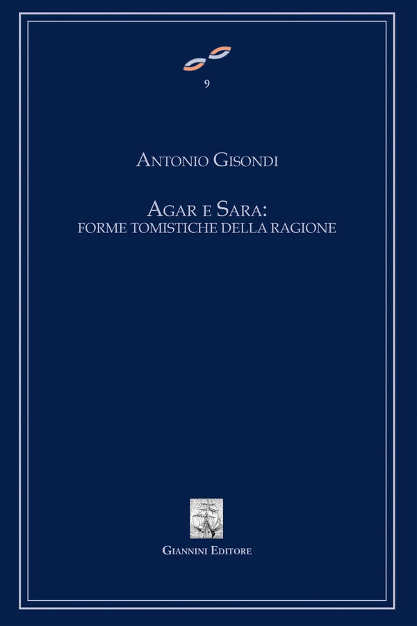 Agar e Sara: forme tomistiche della ragione - Librerie.coop Agar e Sara: forme tomistiche della ragione - Librerie.coop