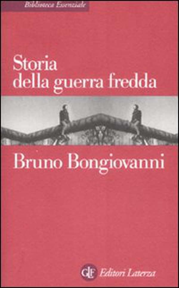 Storia della guerra fredda - Librerie.coop Storia della guerra fredda - Librerie.coop