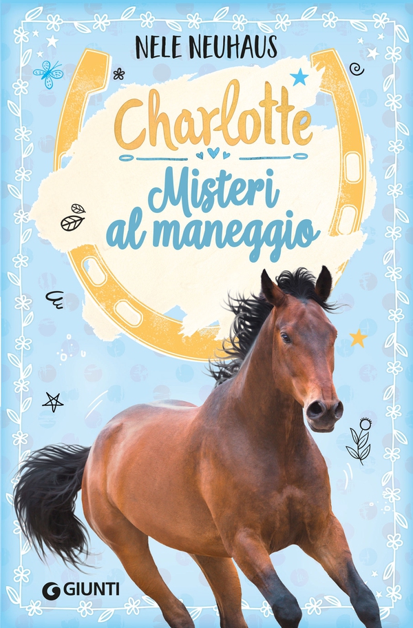 Charlotte. Misteri al maneggio - Librerie.coop Charlotte. Misteri al maneggio - Librerie.coop