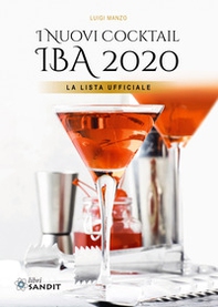 I nuovi cocktail IBA 2020. La lista ufficiale - Librerie.coop