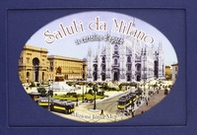 Saluti da Milano. Trentasei cartoline d'epoca - Librerie.coop