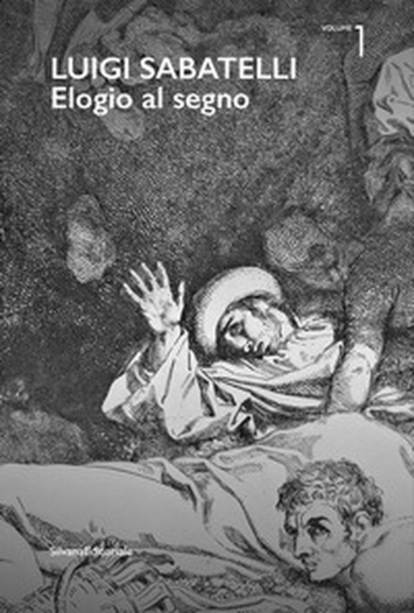 Luigi Sabatelli. Elogio al segno - Vol. 1 - Librerie.coop Luigi Sabatelli. Elogio al segno - Vol. 1 - Librerie.coop
