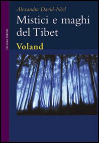 Mistici e maghi del Tibet - Librerie.coop