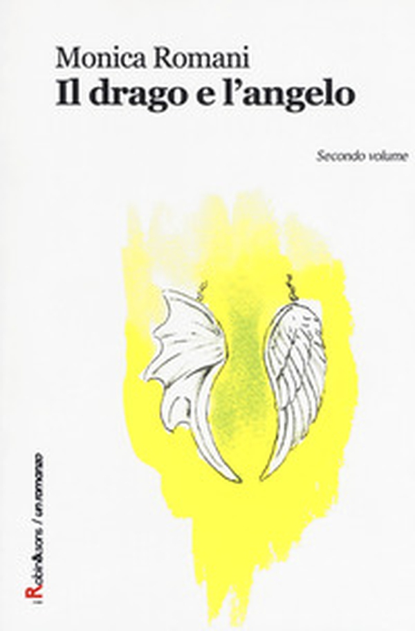 Il drago e l'angelo - Vol. 1 - Librerie.coop Il drago e l'angelo - Vol. 1 - Librerie.coop
