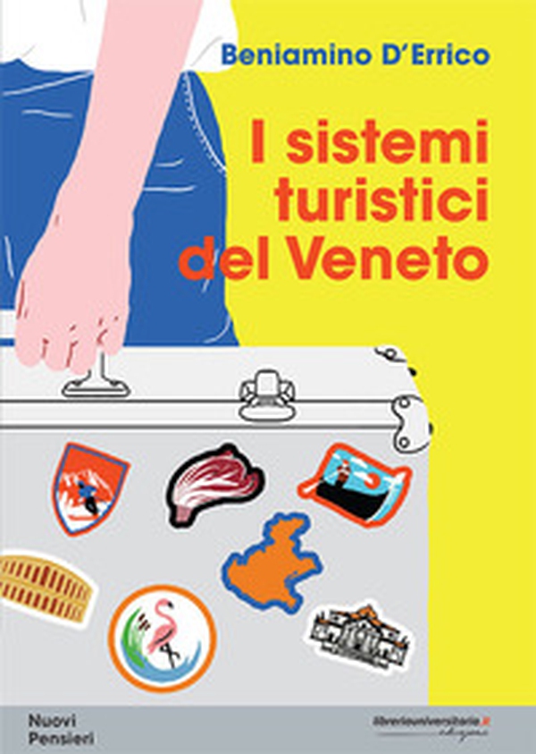 I sistemi turistici del Veneto - Librerie.coop I sistemi turistici del Veneto - Librerie.coop