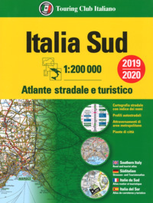 Atlante stradale Italia Sud 1:200.000 - Librerie.coop Atlante stradale Italia Sud 1:200.000 - Librerie.coop