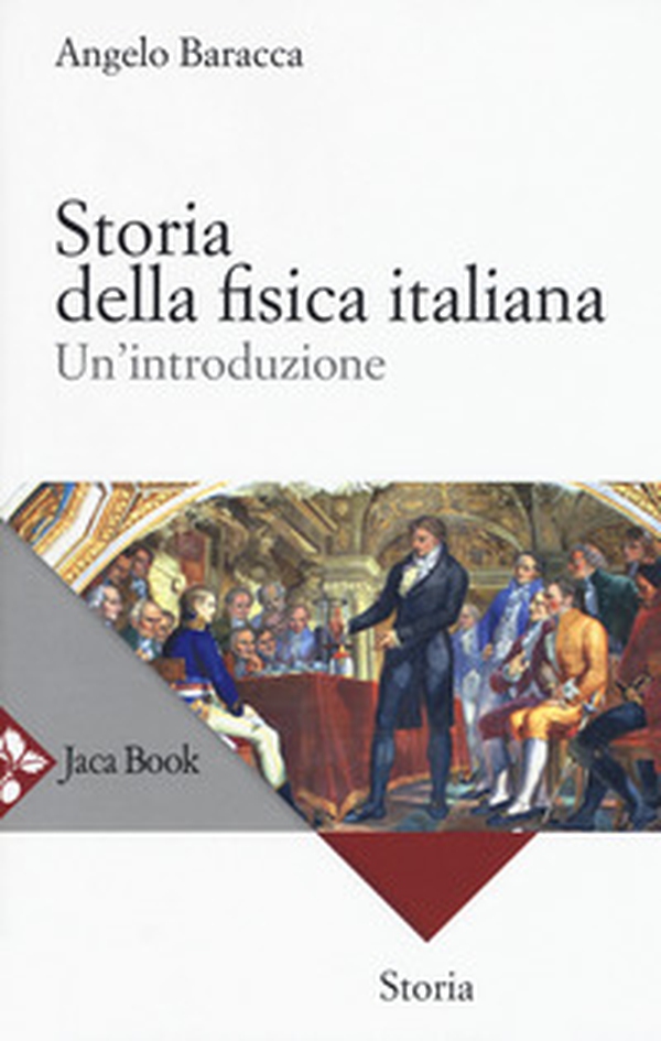 Storia della fisica italiana. Un'introduzione - Librerie.coop Storia della fisica italiana. Un'introduzione - Librerie.coop