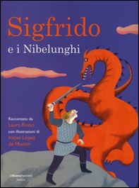 Sigfrido e i Nibelunghi - Librerie.coop