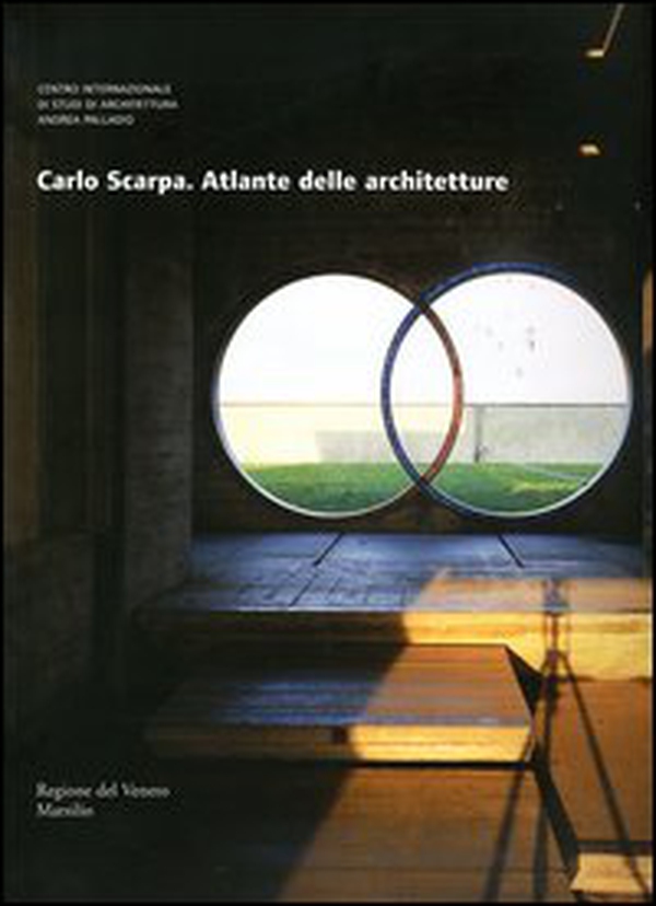 Carlo Scarpa. Atlante delle architetture - Librerie.coop Carlo Scarpa. Atlante delle architetture - Librerie.coop