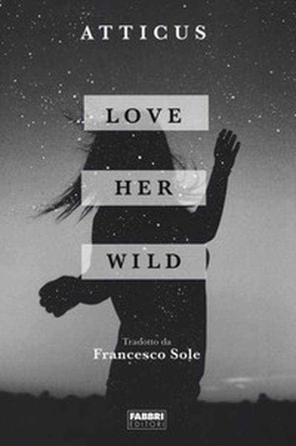 Love her wild - Librerie.coop Love her wild - Librerie.coop
