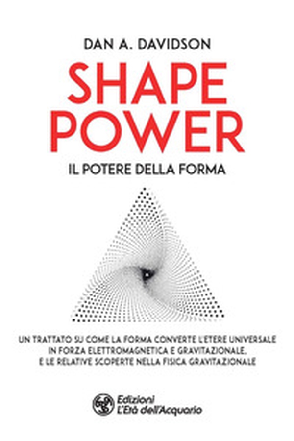 Shape power. Il potere della forma - Librerie.coop Shape power. Il potere della forma - Librerie.coop