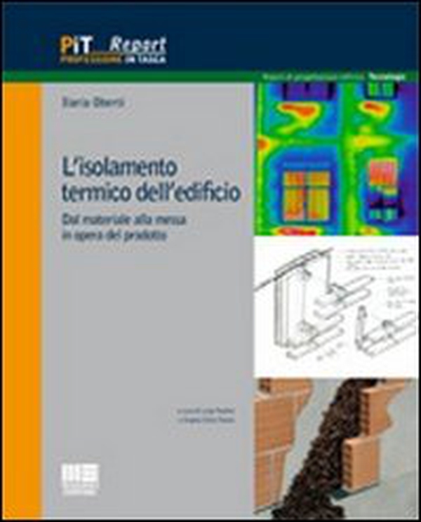 L'isolamento termico dell'edificio. Dal materiale alla messa in opera del prodotto - Librerie.coop L'isolamento termico dell'edificio. Dal materiale alla messa in opera del prodotto - Librerie.coop