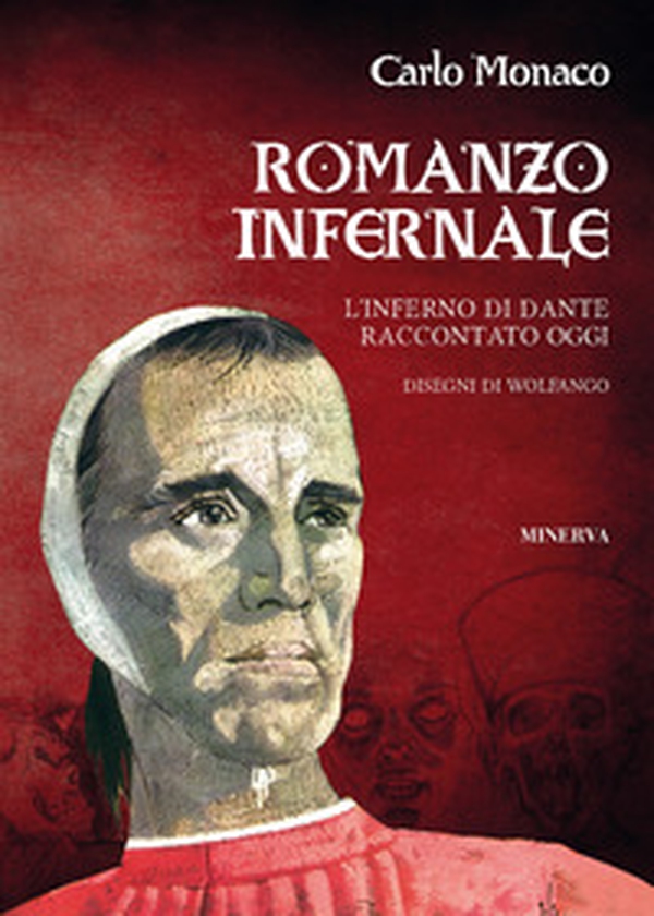 Romanzo infernale. L'Inferno di Dante raccontato oggi - Librerie.coop Romanzo infernale. L'Inferno di Dante raccontato oggi - Librerie.coop