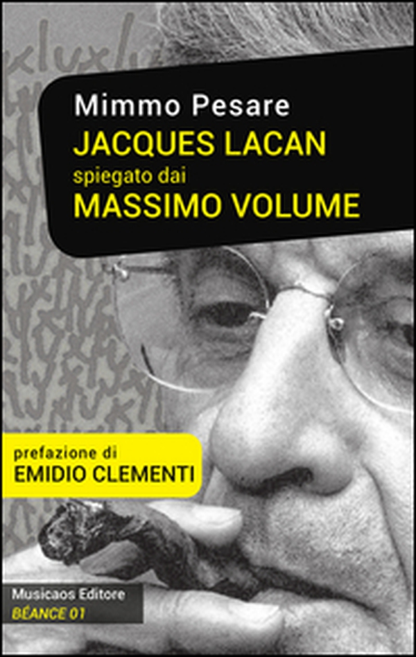 Jacques Lacan spiegato dai Massimo Volume - Librerie.coop Jacques Lacan spiegato dai Massimo Volume - Librerie.coop