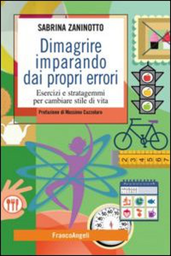 Dimagrire imparando dai propri errori. Esercizi e stratagemmi per cambiare stile di vita - Librerie.coop Dimagrire imparando dai propri errori. Esercizi e stratagemmi per cambiare stile di vita - Librerie.coop
