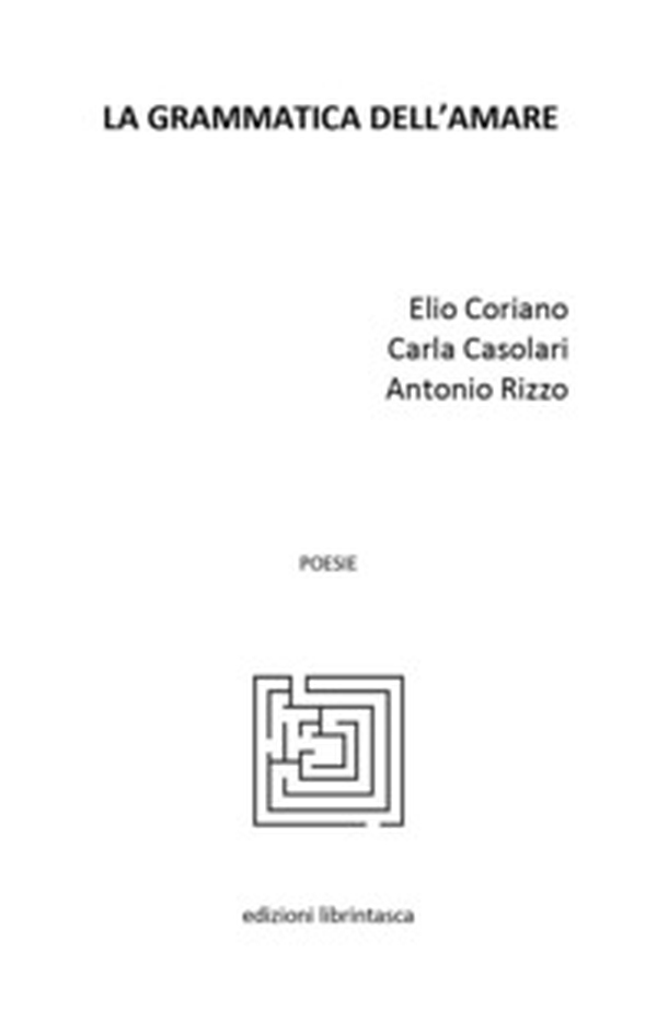 La grammatica dell'amare - Librerie.coop La grammatica dell'amare - Librerie.coop