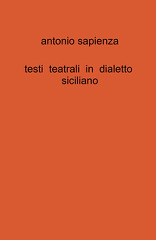 Testi teatrali in dialetto siciliano - Librerie.coop Testi teatrali in dialetto siciliano - Librerie.coop