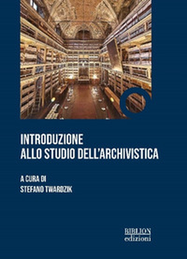 Introduzione allo studio dell'archivistica - Librerie.coop Introduzione allo studio dell'archivistica - Librerie.coop