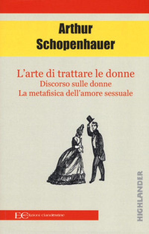L'arte di trattare le donne: Discorso sulle donne-Metafisica dell'amore sessuale - Librerie.coop L'arte di trattare le donne: Discorso sulle donne-Metafisica dell'amore sessuale - Librerie.coop