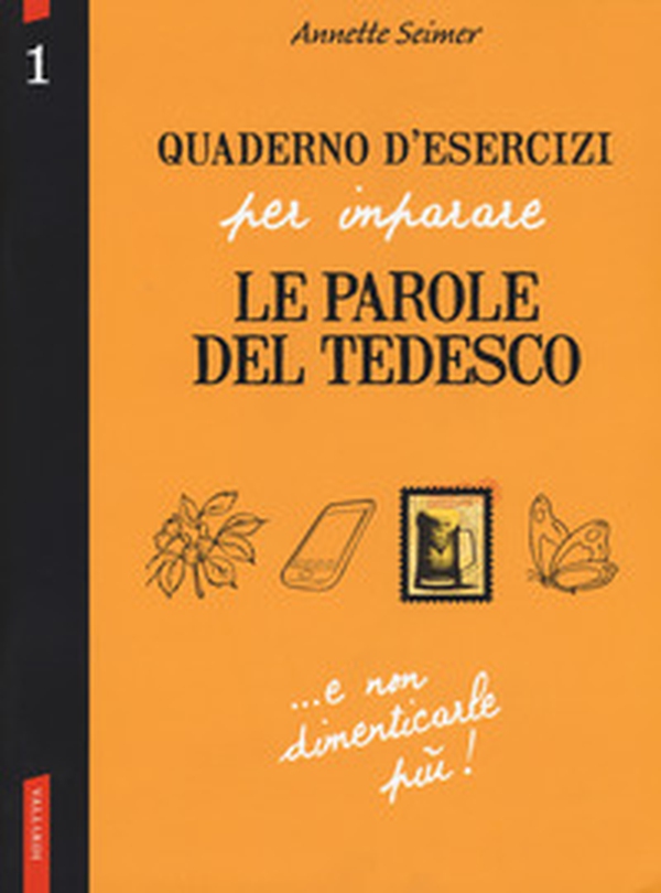 Quaderno d'esercizi per imparare le parole del tedesco - Librerie.coop Quaderno d'esercizi per imparare le parole del tedesco - Librerie.coop