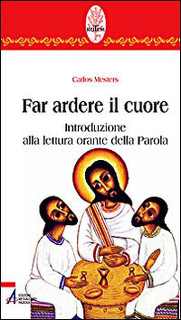 Far ardere il cuore. Introduzione alla lettura orante della parola - Librerie.coop Far ardere il cuore. Introduzione alla lettura orante della parola - Librerie.coop
