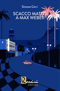 Scacco matto a Max Weber - Librerie.coop