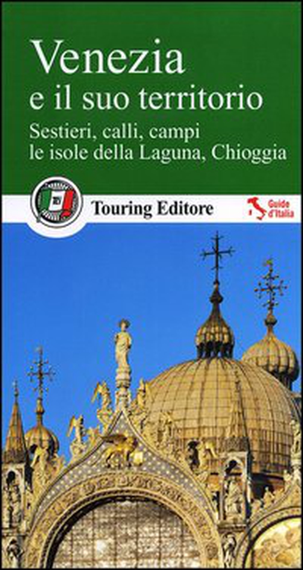 Venezia e il suo territorio. Con guida alle informazioni pratiche - Librerie.coop Venezia e il suo territorio. Con guida alle informazioni pratiche - Librerie.coop