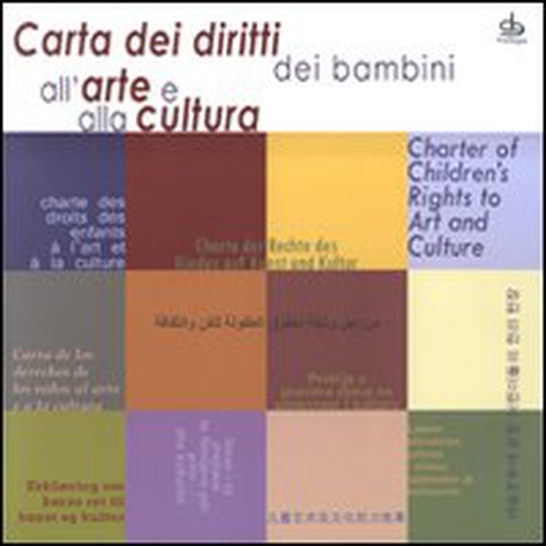 Carta dei diritti dei bambini all'arte e alla cultura - Librerie.coop Carta dei diritti dei bambini all'arte e alla cultura - Librerie.coop