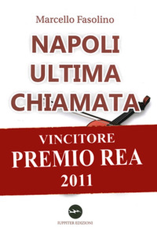 Napoli ultima chiamata - Librerie.coop Napoli ultima chiamata - Librerie.coop