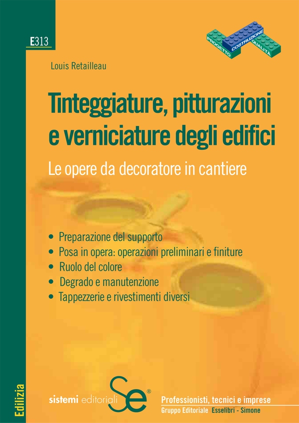Tinteggiature, pitturazioni e verniciature degli edifici - Librerie.coop Tinteggiature, pitturazioni e verniciature degli edifici - Librerie.coop