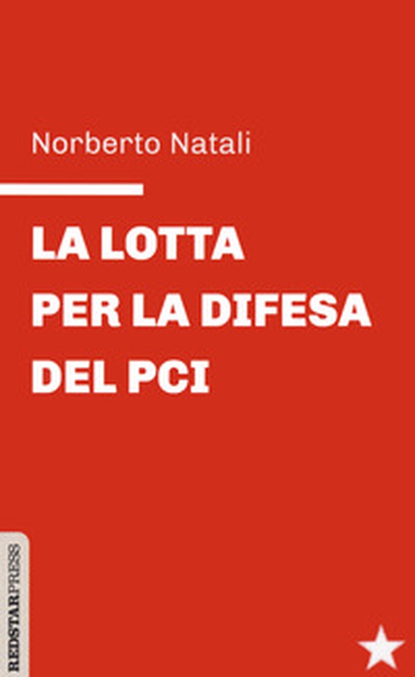 La lotta per la difesa del PCI - Librerie.coop La lotta per la difesa del PCI - Librerie.coop