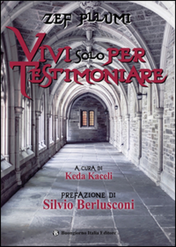 Vivi solo per testimoniare - Librerie.coop Vivi solo per testimoniare - Librerie.coop