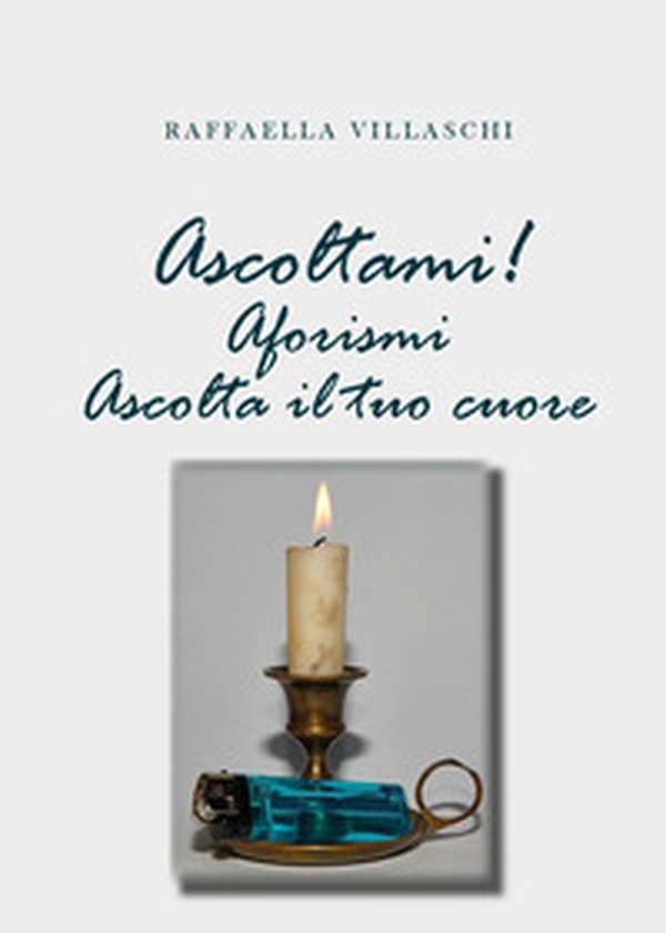 Ascoltami! Aforismi. Ascolta il tuo cuore - Librerie.coop Ascoltami! Aforismi. Ascolta il tuo cuore - Librerie.coop