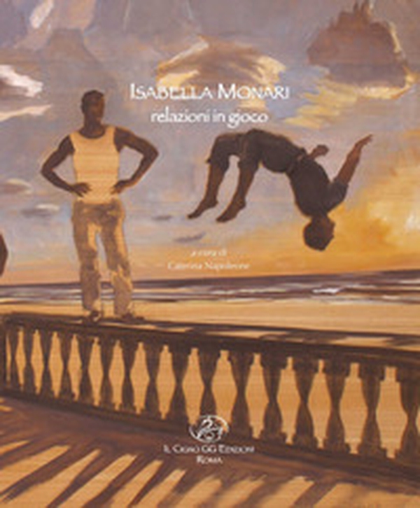 Isabella Monari. Relazioni in gioco. Ediz. italiana e inglese - Librerie.coop Isabella Monari. Relazioni in gioco. Ediz. italiana e inglese - Librerie.coop